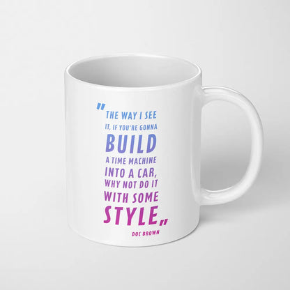 A Tea Cup / Coffe Mug — "Back to the Future"