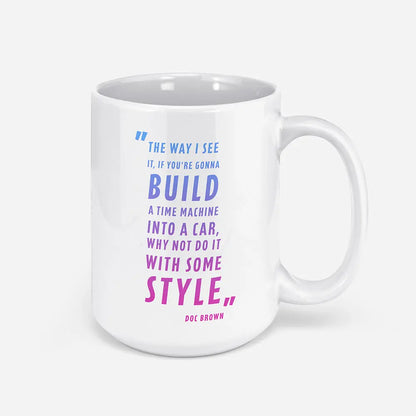 A Tea Cup / Coffe Mug — "Back to the Future"